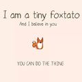 You-can-do-the-thing-foxtato.jpeg
